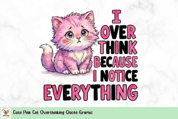 Cute Pink Cat Overthinking Quote Graphic: A Design Asset for the Relatable